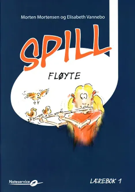 Hovedbilde Spill Fløyte 1 - lærebok - Morten Mortensen - ...